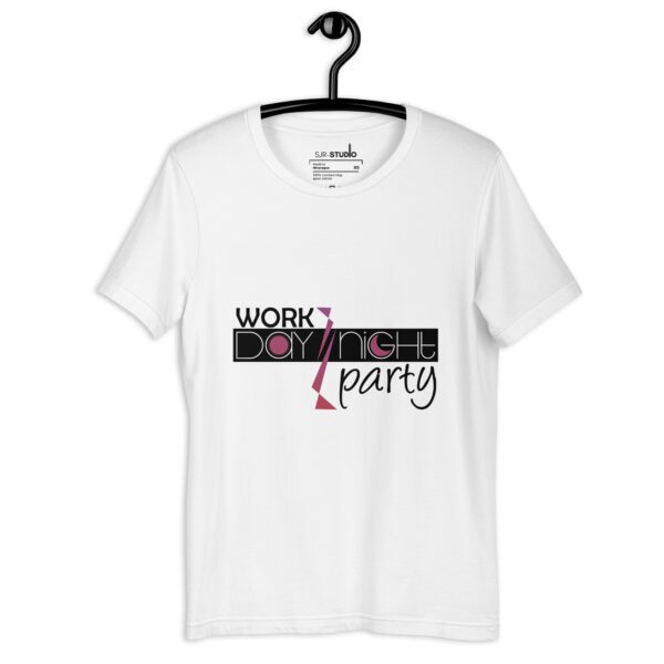 Work and Party | Funky Collection Unisex T-Shirt