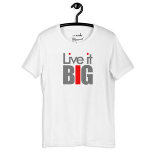 Live it Big | Funky Collection Unisex T-Shirt